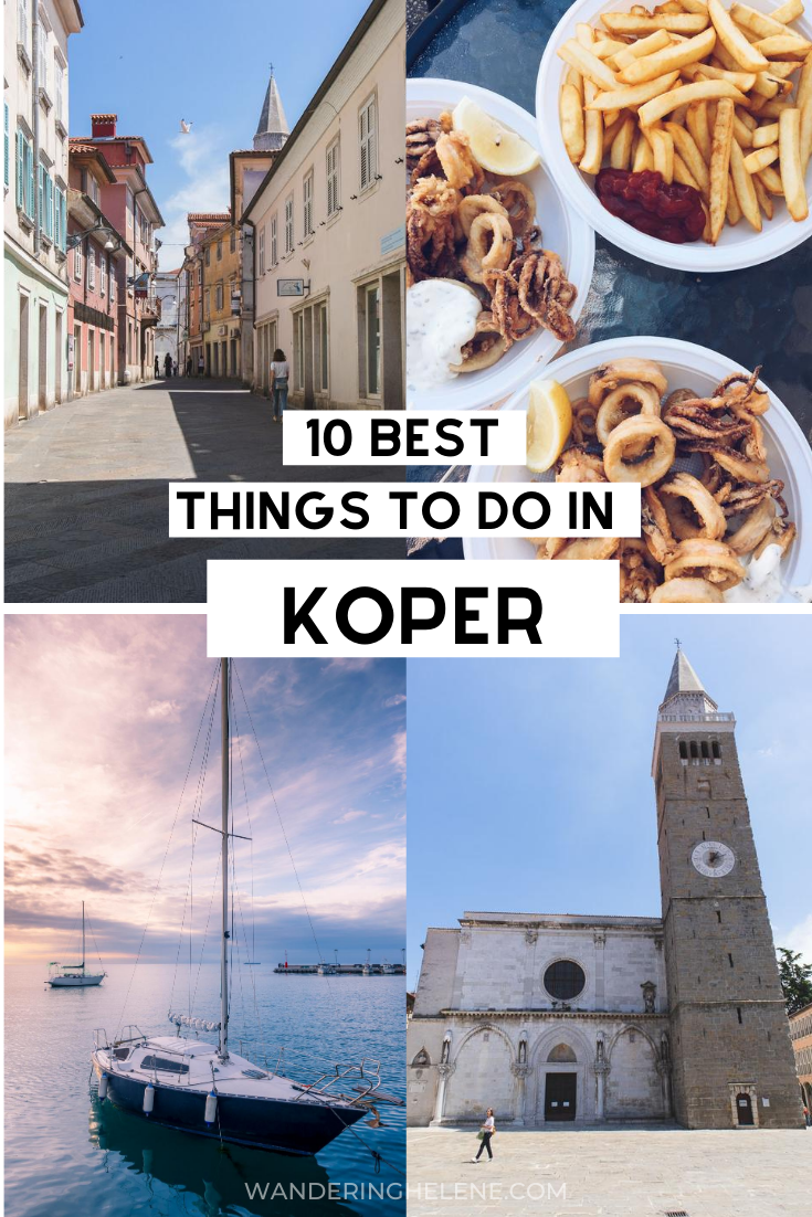 11 Best Things to Do in Koper Wandering Helene 11 Best Things to Do in Koper Wandering Helene